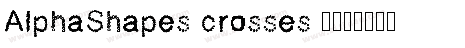AlphaShapes crosses 3字体转换